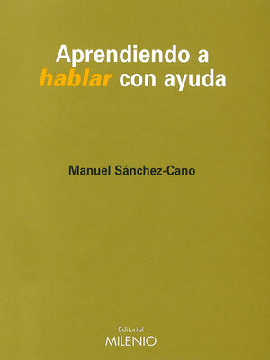 cover image of Aprendiendo a hablar con ayuda